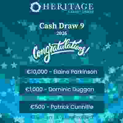 Cash Draw Prize Winners for Draw 9 on 3rd of September 2026. €10,000 winner, Elaine Parkinson. €1,000 winner Dominic Duggan and €500 winner Patrick Cunniffe