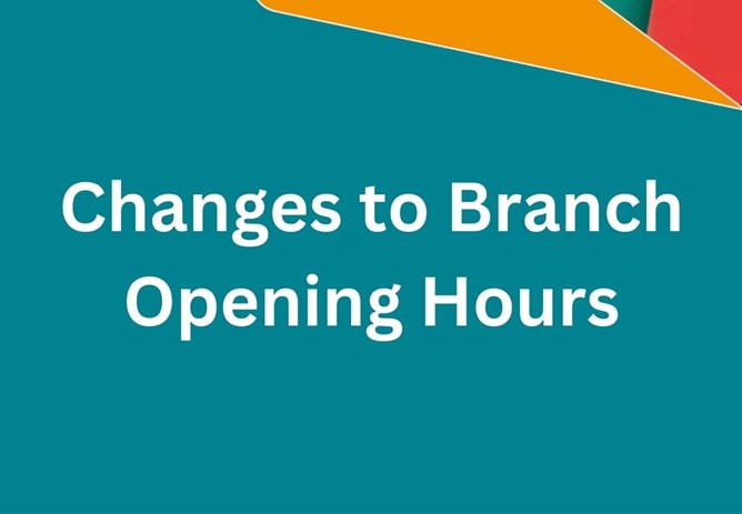 Changes to Opening Hours