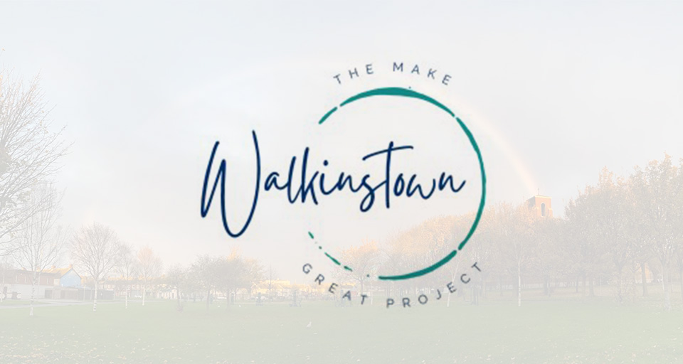 The Make Walkinstown Great Project