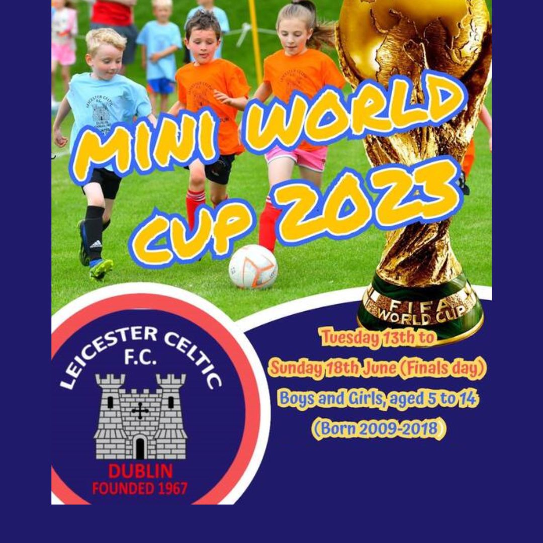 Leicester Celtic FC Mini World Cup 2023 - Leicester Celtic